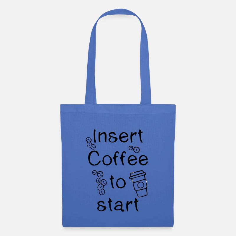 PiexSu - Insert Coffee to start - Stoffbeutel - Hellblau