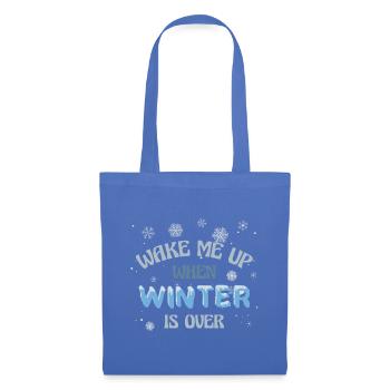 Wake me up when winter is over - Stoffbeutel - Hellblau - Vorne
