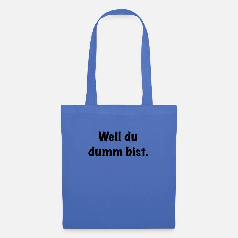 Dumm Spruch Büro Job Schule Geschenk Tshirt - Stoffbeutel - Hellblau