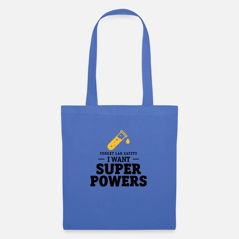 Forget lab safety, i want superpowers - Tote Bag - light blue