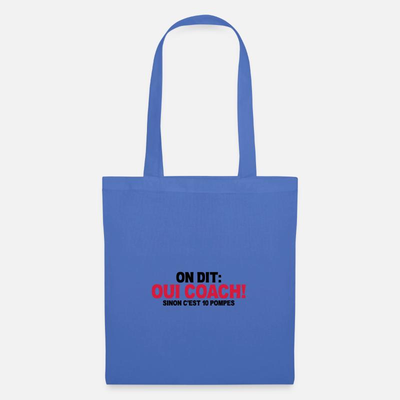 on dit oui coach sinon c'est 10 pompes - Sac en tissu - bleu pâle