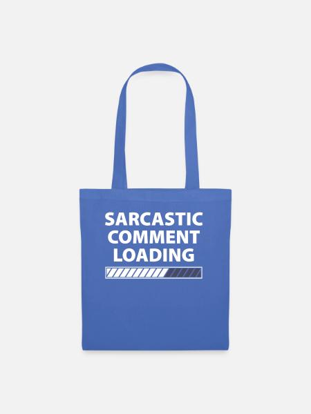Sarcastic comment loading sarkastischer Kommentar - Stoffbeutel - Hellblau