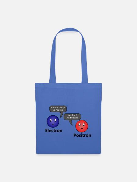I Antimatter Electron Positron Geschenkidee lustig - Stoffbeutel - Hellblau
