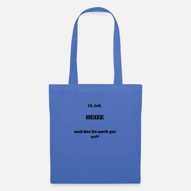 ja ich heize und das ist auch gut so - Stoffbeutel - Hellblau