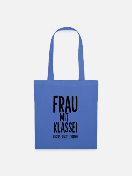 Frau mit Klasse! Unsere liebste Lehrerin! - Stoffbeutel - Hellblau