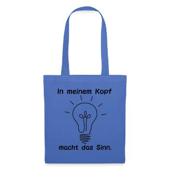 "In meinem Kopf macht dass Sinn" T-Shirt" - Stoffbeutel - Hellblau - Vorne