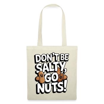 Don’t Be Salty Go Nuts Jeu de mots amusant - Sac en tissu - rouge - Devant
