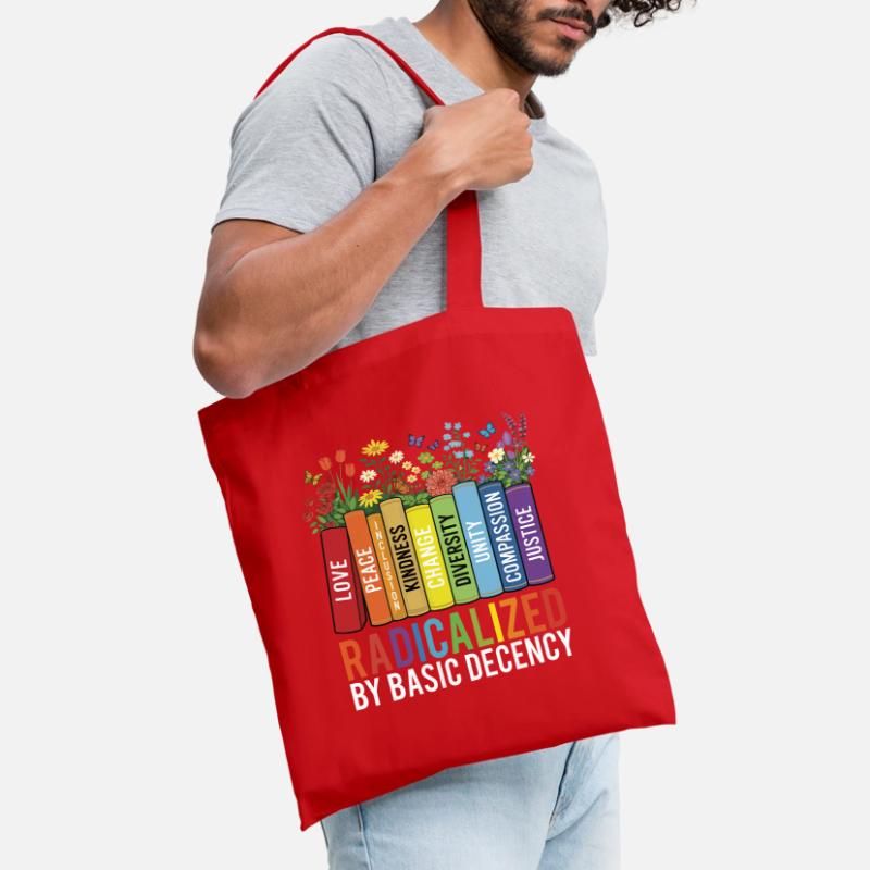 Radicalized Basic Decency Kindness Equality  Tote Bag