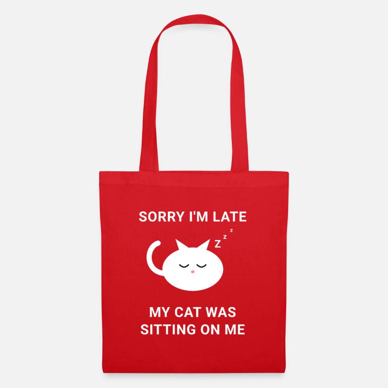 Entschuldigung, dass ich zu spät bin. Katze saß auf meinem Tee - Stoffbeutel - Rot