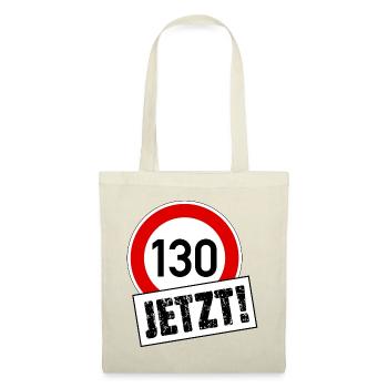 Tempo 130 Jetzt! Tempolimit Aufkleber - Stoffbeutel - Rot - Vorne