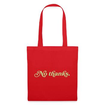 No thanks – Minimalistisches Statement - Stoffbeutel - Rot - Vorne