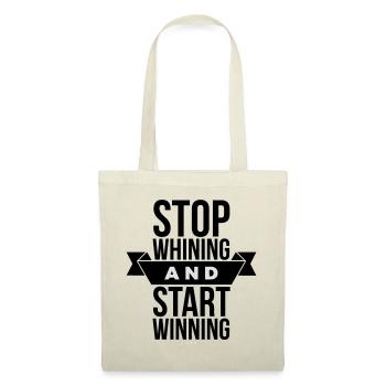Stop Whining Start Winning - Motivation - Tote Bag - red - Front