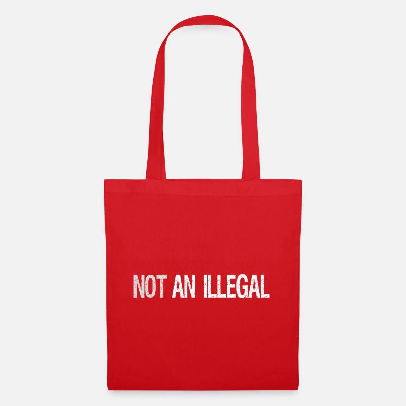 Not An Illegal – Bold Statement Design - Tote Bag - red