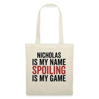 Nicholas is My Name Spoiling is My Game - Tote Bag - red - Front