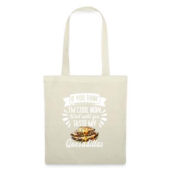 If You Think I'm Cool Now Quesadilla Mexican Food - Tote Bag - red - Front
