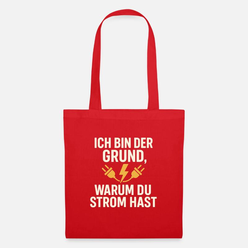 Ich bin der Grund, warum du Strom hast - Stoffbeutel - Rot