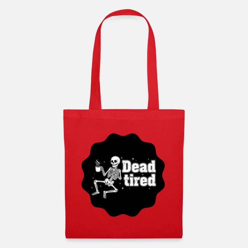 Dead tired - Müdes Skelett schwarzer Kaffee - Stoffbeutel - Rot