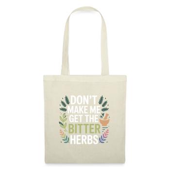 Herbalist Don't Make Me Get The Bitter Herbs Pro  - Tote Bag - red - Front