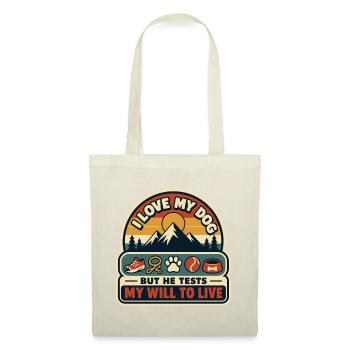 My Dog Tests My Will To Live - Tote Bag - red - Front