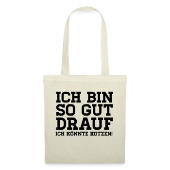 Ich bin so gut drauf ich könnte Kotzen - Stoffbeutel - Rot - Vorne