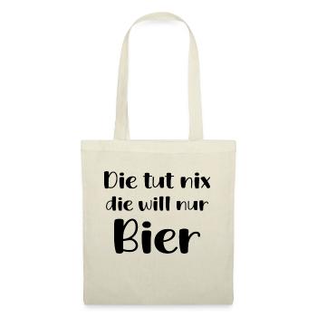 Die Tut Nix Die Will Nur Bier Trinken Geschenk Fun - Stoffbeutel - Rot - Vorne