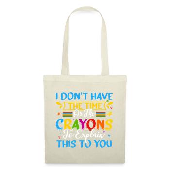 I don't have the time or the crayons... - Tote Bag - red - Front