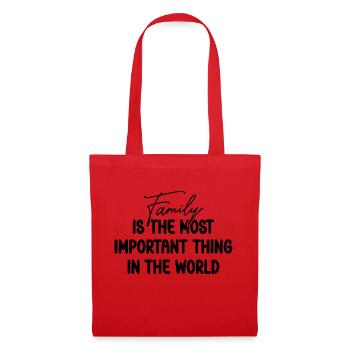 Family is the most important Thing in the World - Tote Bag - red - Front