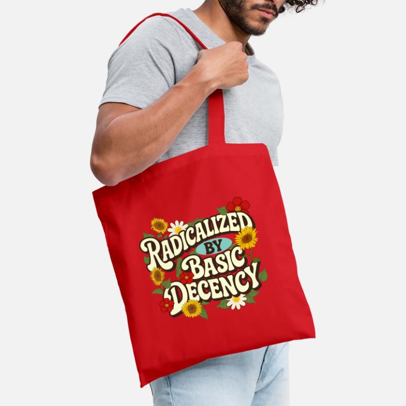 Radicalized Basic Decency Empathy Social Justice Tote Bag