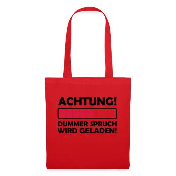dummer_spruch_2 - Stoffbeutel - Rot - Vorne