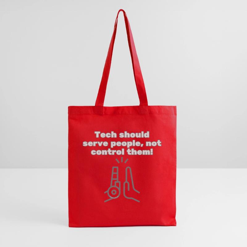 Tech should serve people - #EthicalTech Statement Tote Bag
