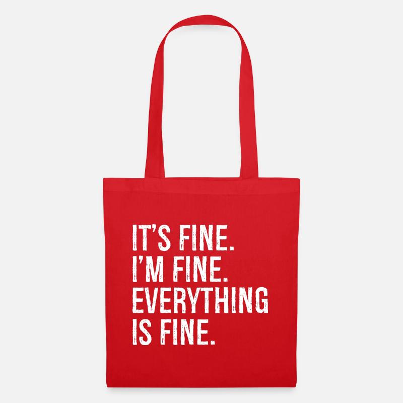 It's fine I'm fine everything is fine - Stoffbeutel - Rot