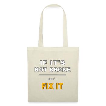 If It's Not Broke Don't Fix It - Mechanic Quote - Stoffbeutel - Rot - Vorne