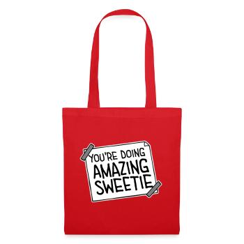 You're Doing Amazing Sweetie Funny Encouraging - Tote Bag - red - Front