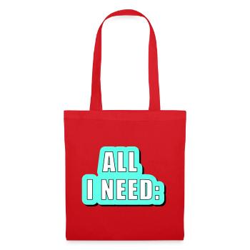All i need is... vector graphic - Stoffbeutel - Rot - Vorne