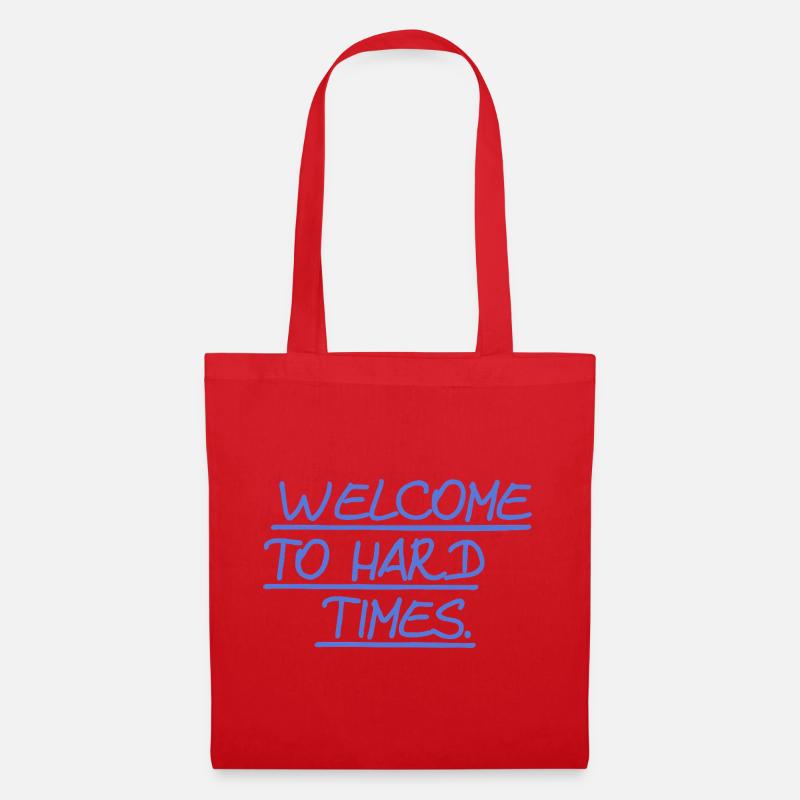 Bienvenue dans les temps difficiles - Sac en tissu - rouge