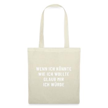 If I could do as I wanted, believe me - Tote Bag - red - Front