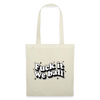 Fuck It We Ball - Bold Resilience Humor - Stoffbeutel - Rot - Vorne