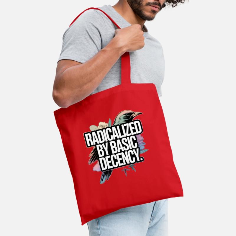 Radicalized by Basic Decency Statement Tote Bag