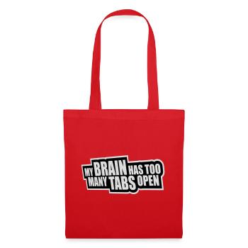 My Brain Has Too Many Tabs Open Lustig Grübeln - Stoffbeutel - Rot - Vorne