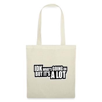 Idk What's Going On But It's A Lot Overwhelmed - Tote Bag - red - Front