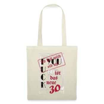 fuck you 60 is the new 30 - Tote Bag - red - Front