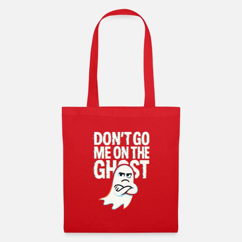 Denglisch Lustig Spruch Dont go me one the Ghost - Stoffbeutel - Rot