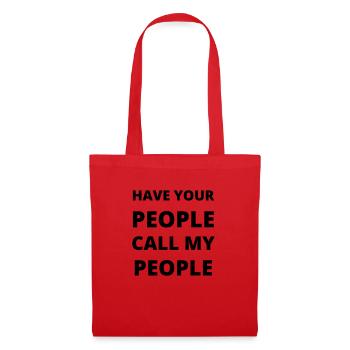 Have Your people call my people - Stoffbeutel - Rot - Vorne