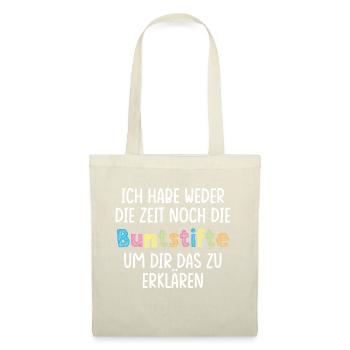 Ich habe weder Zeit noch die Buntstifte Fun Spruch - Stoffbeutel - Rot - Vorne