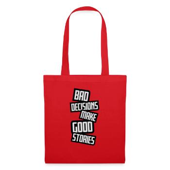 bad decisions great stories - Stoffbeutel - Rot - Vorne