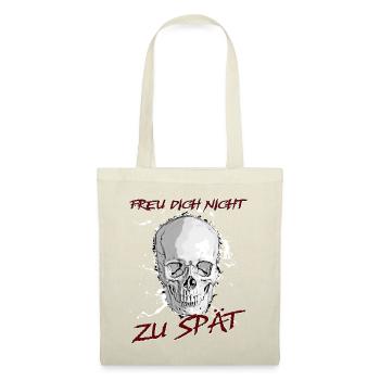 Freu Dich nicht zu spät - Stoffbeutel - Rot - Vorne