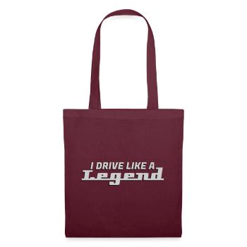 I drive like a legend - Tote Bag - burgundy - Front