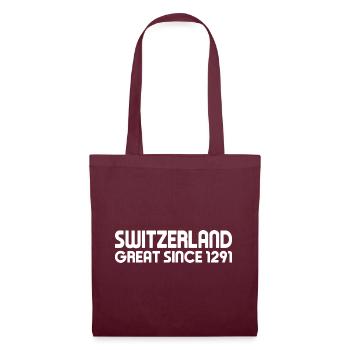 Switzerland - Great Since 1291 - Schweiz - Schwiiz - Stoffbeutel - Burgunderrot - Vorne