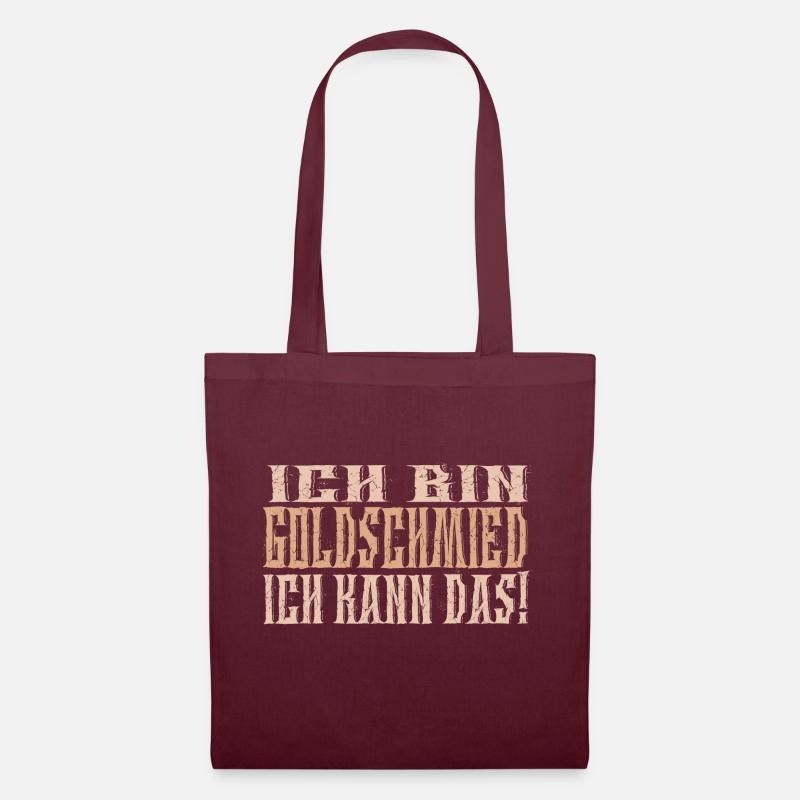 Ich bin Goldschmied - Stoffbeutel - Burgunderrot