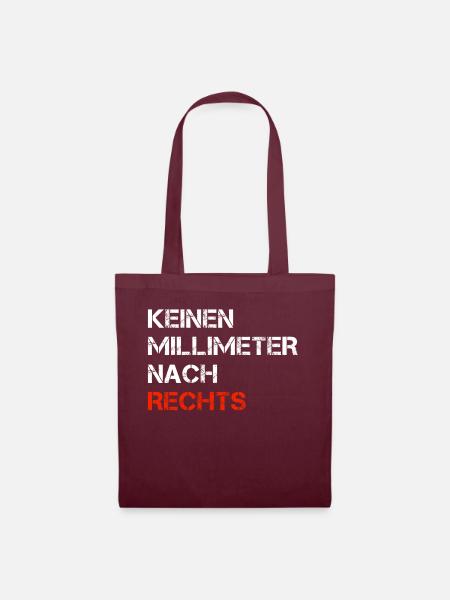 Keinen Millimeter nach Rechts - Stoffbeutel - Burgunderrot